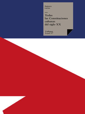 cover image of Todas las Constituciones cubanas del siglo XX